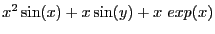 $x^2\sin(x)+x\sin(y)+ x exp(x)$