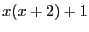 $x(x+2)+1$