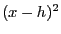 $(x-h)^2$