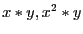 $x*y, x^2*y$